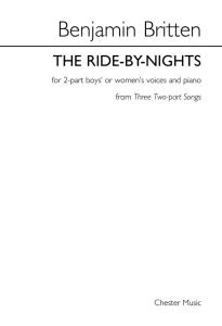 Benjamin Britten: The Ride-By-Nights (Three Two-part Songs)