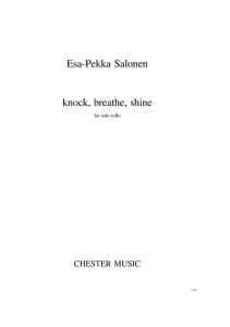 Esa-Pekka Salonen: Knock, Breathe, Shine