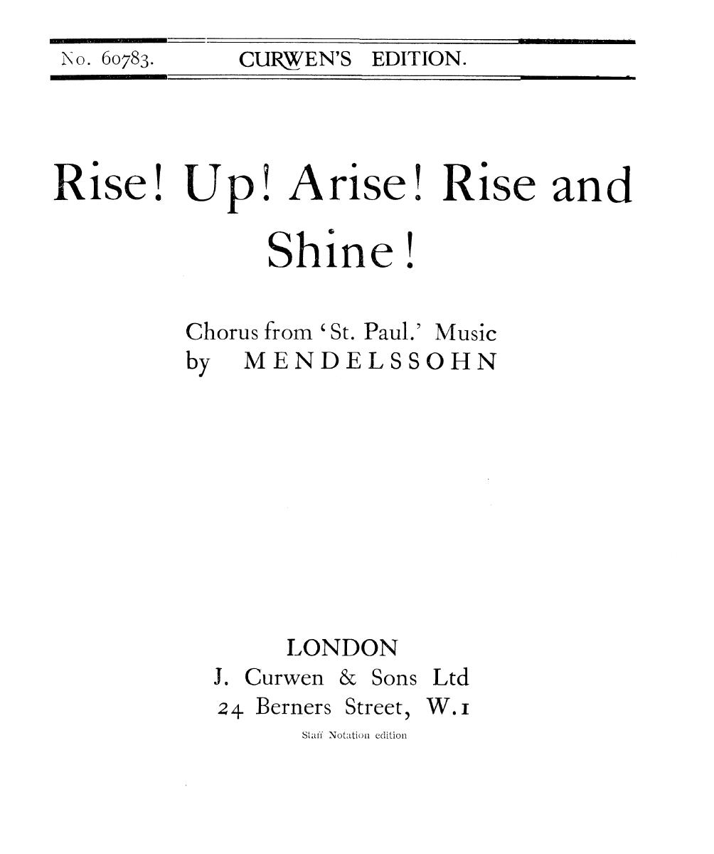 Mendelssohn Rise! Up! Arise! Rise And Shine! Satb Tonic Solfa