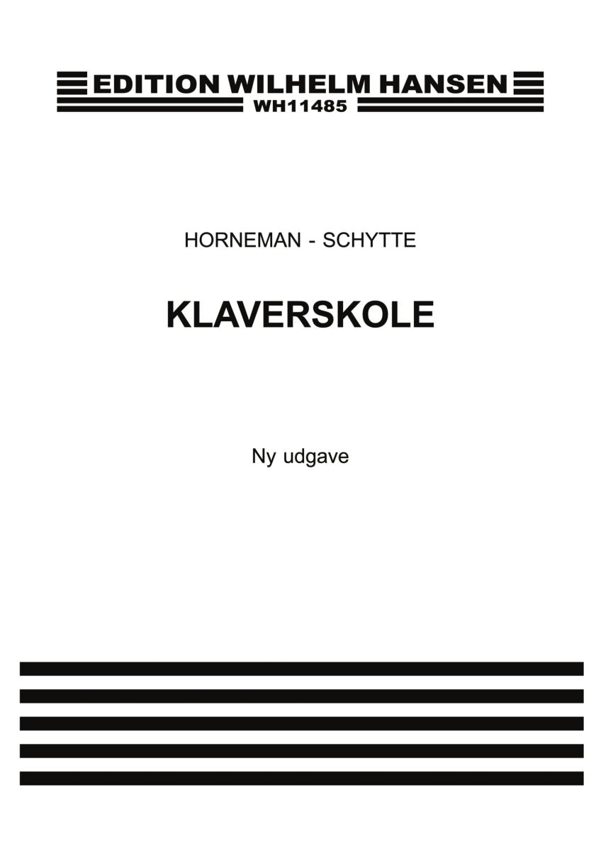 Horneman/Schytte: Klaverskole, Ny Udggave