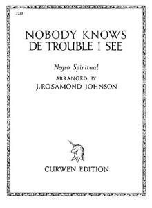 Johnson, J Nobody Knows De Trouble I See Voice And Piano