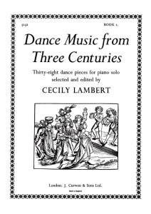 Dance Music From Three Centuries Book 1