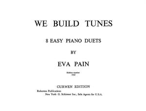 Pain, E We Build Tunes 8 Easy Piano Duet