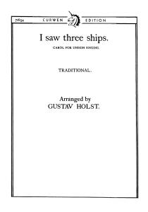 Holst, G I Saw Three Ships Unison