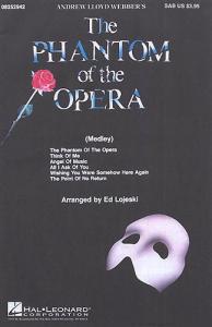 Andrew Lloyd Webber: Phantom Of The Opera Choral Medley (SAB)
