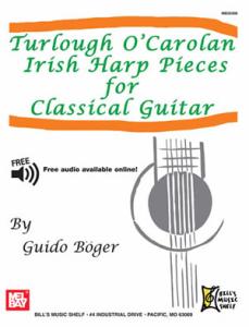 Turlough O'Carolan Irish Harp Pieces for Classical Guitar