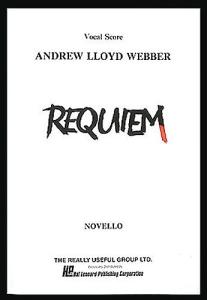 Andrew Lloyd Webber: Requiem (SATB)
