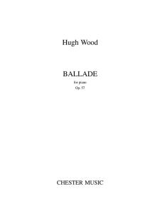 Hugh Wood: Ballade Op.57