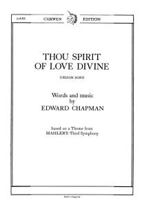 Chapman, E Thou Spirit Of Love Divine Unison/Piano