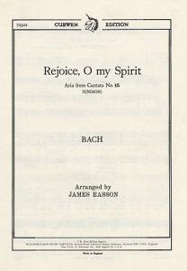 Bach: Rejoice O My Spirit