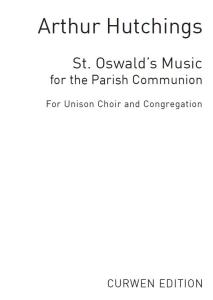 Arthur Hutchings: Parish Communion Music (St Oswalds)