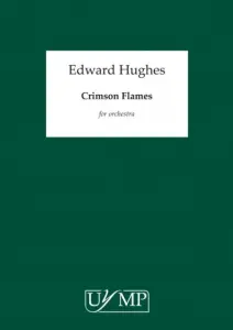 Ed Hughes: Crimson Flames