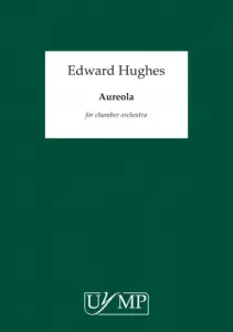 Ed Hughes: Aureola