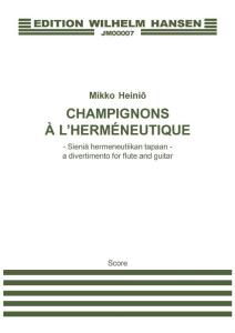 Mikko Heinö: Champignons a l'hermenetique (Player's score)