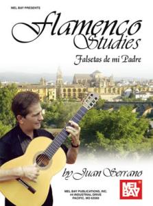 Juan Serrano: Flamenco Studies - Falsetas de mi Padre