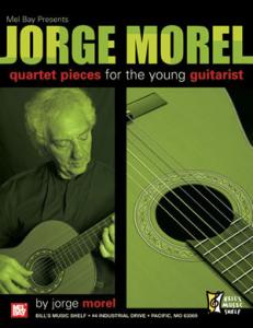 Jorge Morel: Quartet Pieces For The Young Guitarist