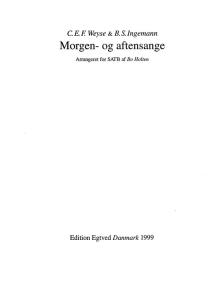 C.E.F. Weyse/B.S. Ingemann: Morgen- Og Aftensange (SATB)