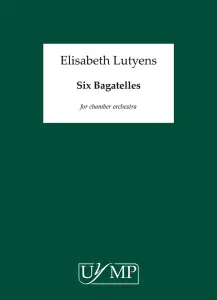 Elisabeth Lutyens: Six Bagatelles Op.113