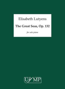Elisabeth Lutyens: The Great Sea Op.132