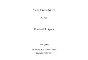 Elisabeth Lutyens: Trois Pieces Breves From Op.74