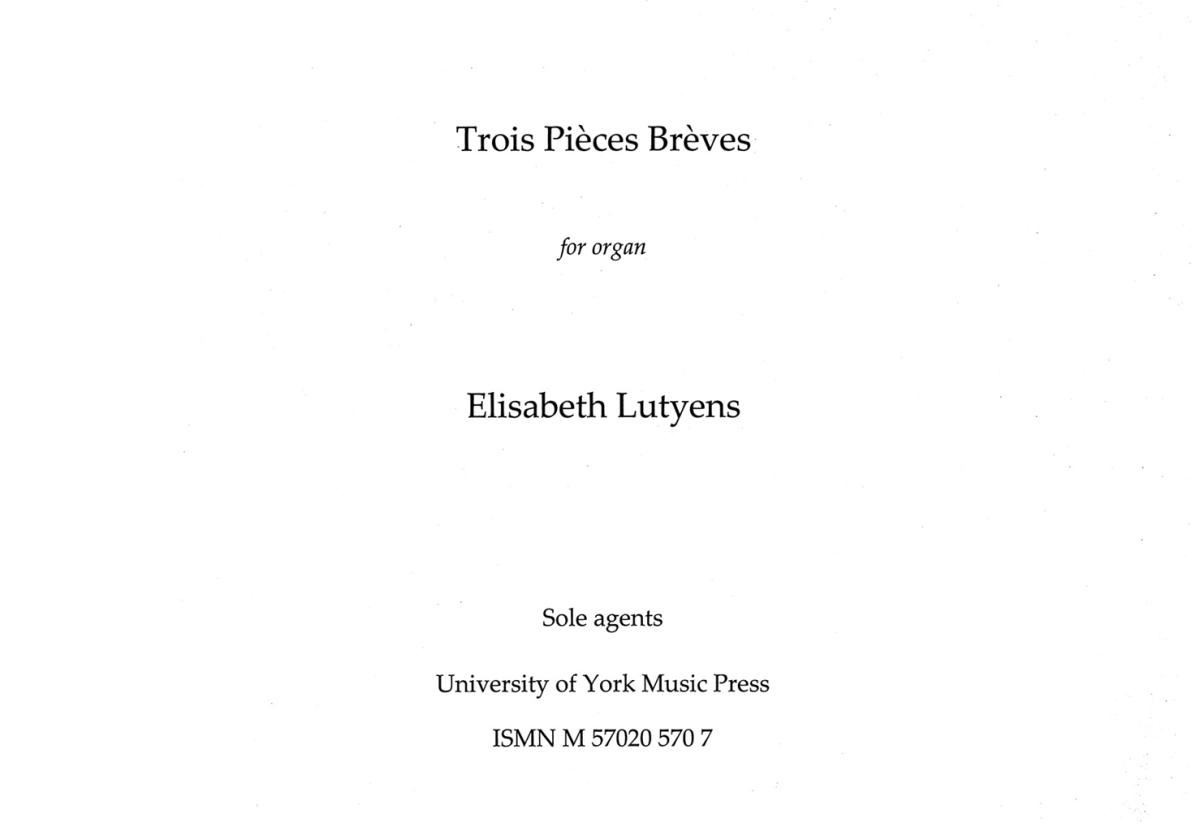 Elisabeth Lutyens: Trois Pieces Breves From Op.74