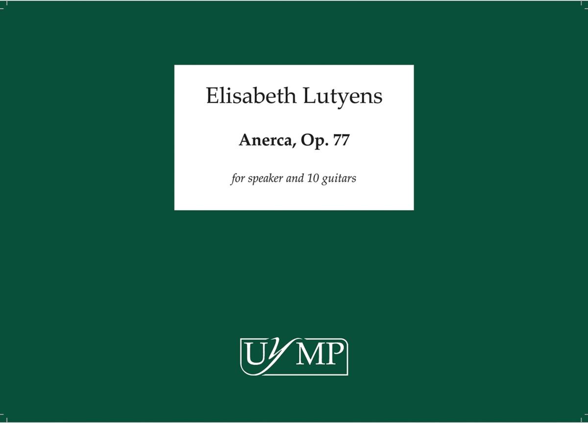 Elisabeth Lutyens: Anerca Op.77