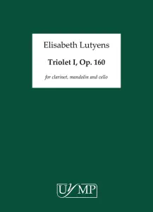 Elisabeth Lutyens: Triolet I Op.159