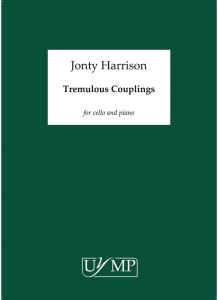 Jonty Harrison: Tremulous Couplings