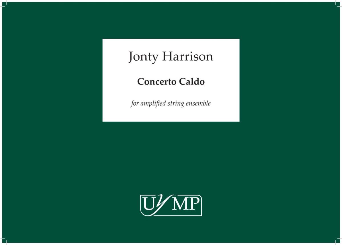 Jonty Harrison: Concerto Caldo