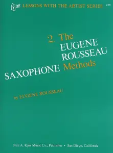 The Eugene Rousseau Saxophone Methods Book 2