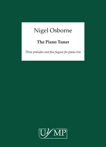 Nigel Osborne: The Piano Tuner