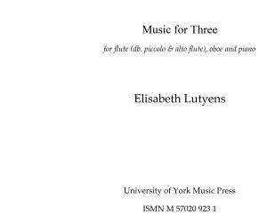 Elisabeth Lutyens: Music for Three