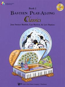 Bastien Play-Along Classics: Book 2