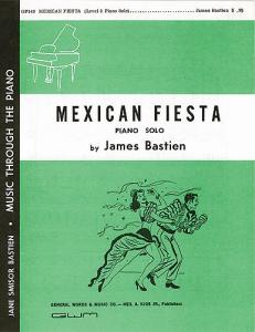 James Bastien: Mexican Fiesta