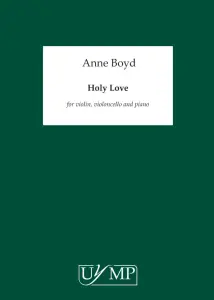 Anne Boyd: Holy Love