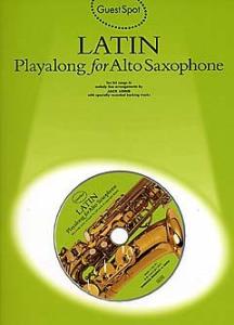 Guest Spot: Latin Playalong For Alto Saxophone