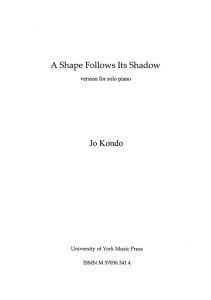 Jo Kondo: The Shape Follows Its Shadow