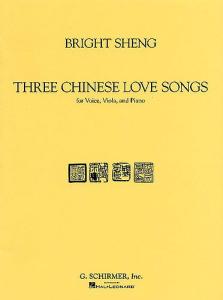 Bright Sheng: Three Chinese Love Songs