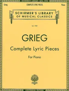 Edvard Grieg: Complete Lyric Pieces For Piano
