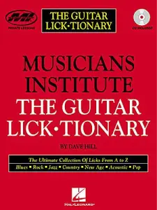 Musicians Institute: The Guitar Lick-Tionary