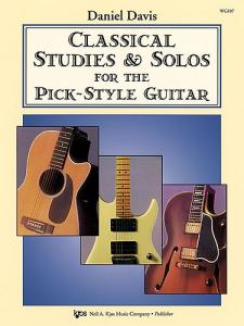 Classical Studies & Solos For The Pick-style Guitar