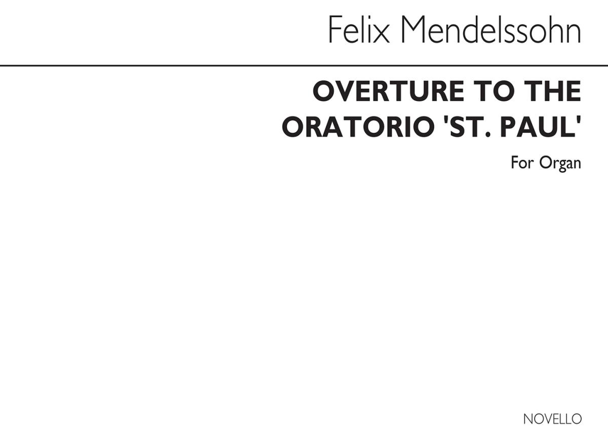 Mendelssohn: Overture To The Oratorio St Pauls For Organ