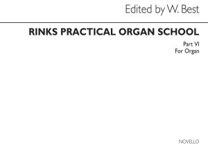 Johann Christian Rinck: Practical Organ School Part 6