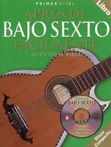 Primer Nivel: Aprende Bajo Sexto Facilmente