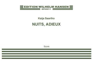 Kaija Saariaho: Nuits, Adieux (Score)