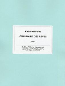 Kaija Saariaho: Grammaire Des Reves (Score)