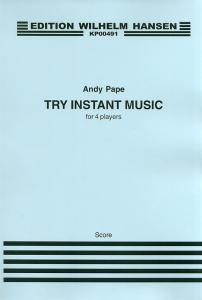 Andy Pape: Try Instant Music