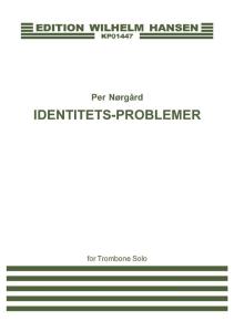 Per Nørgård: Identitets-Problemer for Trombone Solo