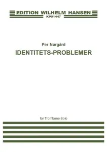 Per Nørgård: Identitets-Problemer for Trombone Solo