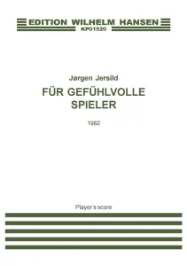 J&ouml;rgen Jersild: F&uuml;r Gef&uuml;hlvolle Spieler (player's score)